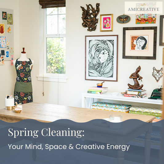 A Fresh Season: Spring Cleaning Your Mind, Space, and Creative Energy