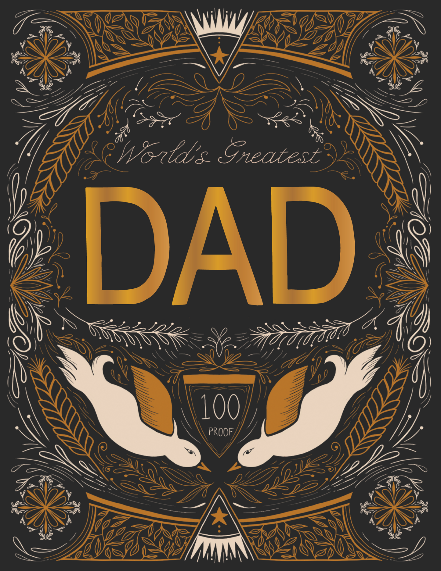 100 Proof Father's Day Gold Foil Greeting Card