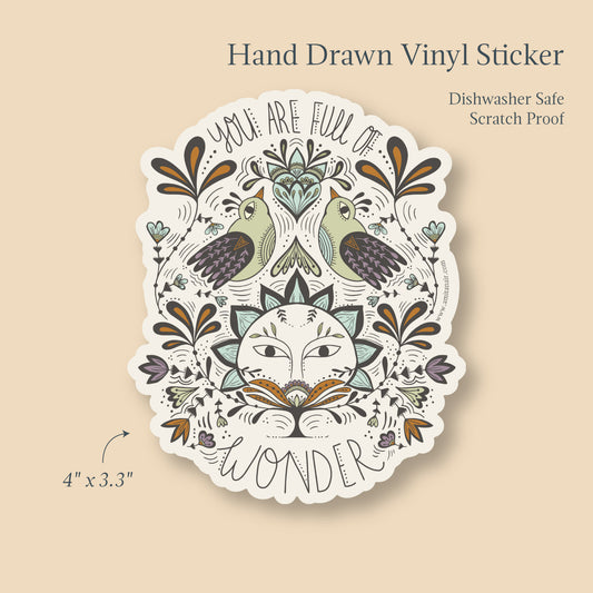 Full of Wonder sticker size and features: 4" x 3.3", waterproof, scratch-resistant, dishwasher safe vinyl